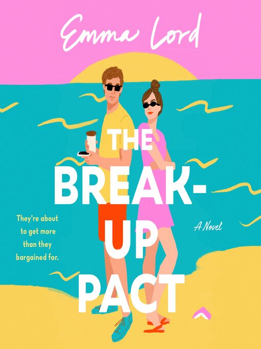 Title details for The Break-Up Pact by Emma Lord - Wait list